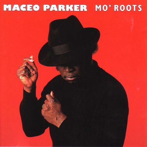 Maceo Parker - Fa Fa Fa (The Sad Song) - À écouter sur Deezer
