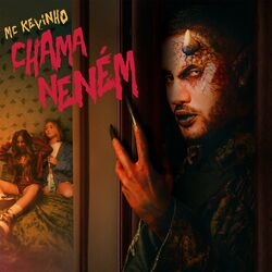 Música Chama Neném - Mc Kevinho (2021) 