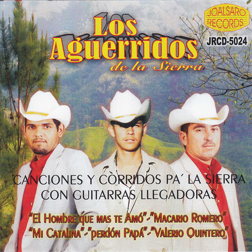 Los Aguerridos De La Sierra Macario Romero Escuchar Con Letras Deezer macario romero