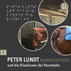 (11) Peter Lundt und die Rivalinnen der Rennbahn