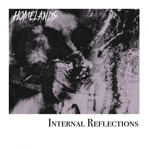 Homelands - Internal Reflections [single] (2020)