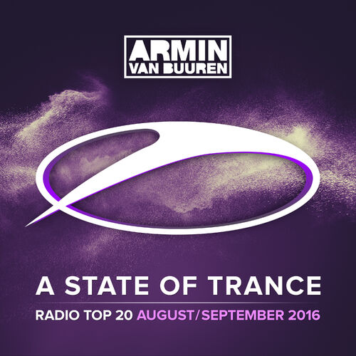 A State Of Trance Radio Top 20 - August / September 2016 (Including Classic Bonus Track) - Armin van Buuren