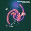 DVBBS - Let You Down