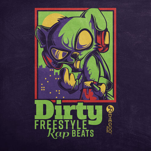 Various Artists Dirty Freestyle Rap Beats Hard Hip Hop Vibes