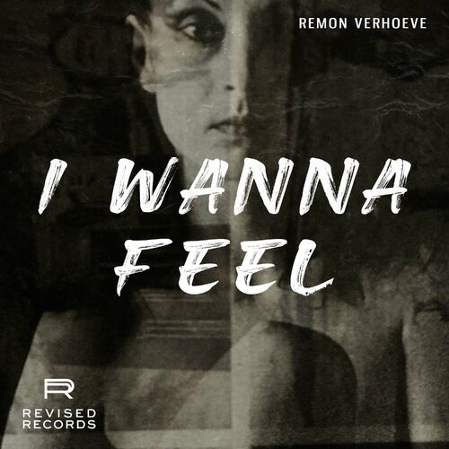  Remon Verhoeve - I Wanna Feel (2024)  500x500-000000-80-0-0