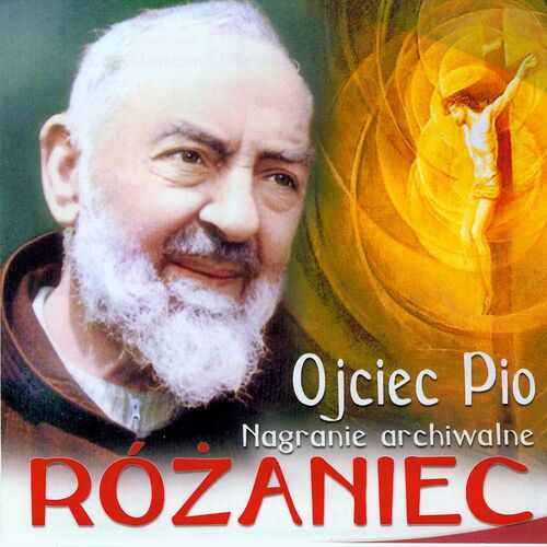 Ojciec Pio Tajemnice Radosne Zwiastowanie Listen With Lyrics Deezer