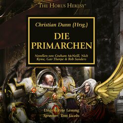 Die Primarchen - The Horus Heresy 20 (Ungekürzt) Hörbuch kostenlos