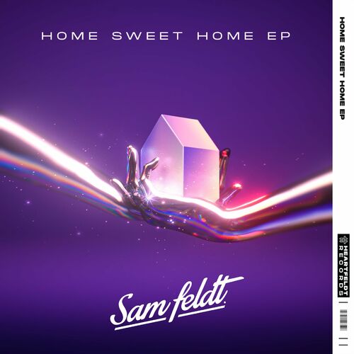 Home Sweet Home EP - Sam Feldt