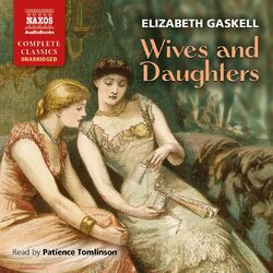 Gaskell, E.: Wives and Daughters (Unabridged) Audiobook