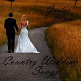 Country Wedding Songs Listen On Deezer Music Streaming