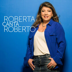 Download Roberta Miranda - Roberta Canta Roberto 2014