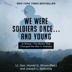 Stream We Were Soldiers Once... and Young audiobook for free