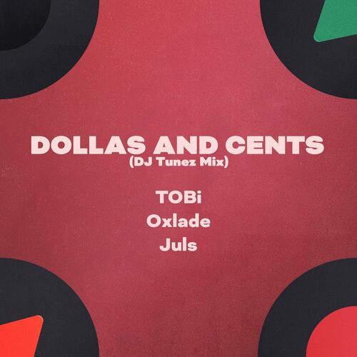 Dollas and Cents (feat. Juls) (DJ Tunez Mix) - TOBi