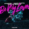 HYPATON/David Guetta/La Bouche - Be My Lover (2023 Mix)