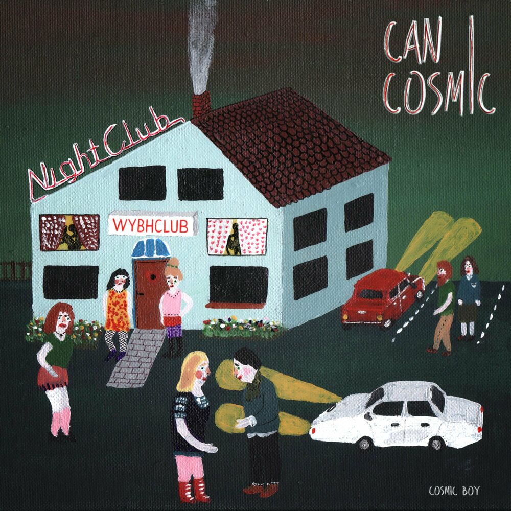 Cosmic Boy – Can I Cosmic – EP