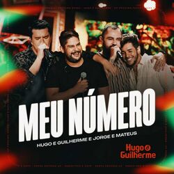Música Meu Número - Hugo & Guilherme (Com Jorge & Mateus) (2022) 