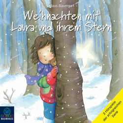 Lauras Stern - Sonderband: Weihnachten mit Laura und ihrem Stern: Laura sucht den Weihnachtsmann / Lauras Weihnachtsstern / Die ge (Hörspiel)