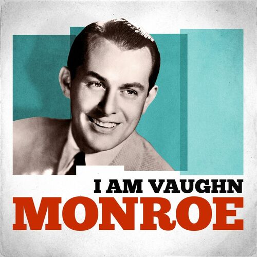 Вон монро. Vaughn Monroe. Вон Монро популярные треки.