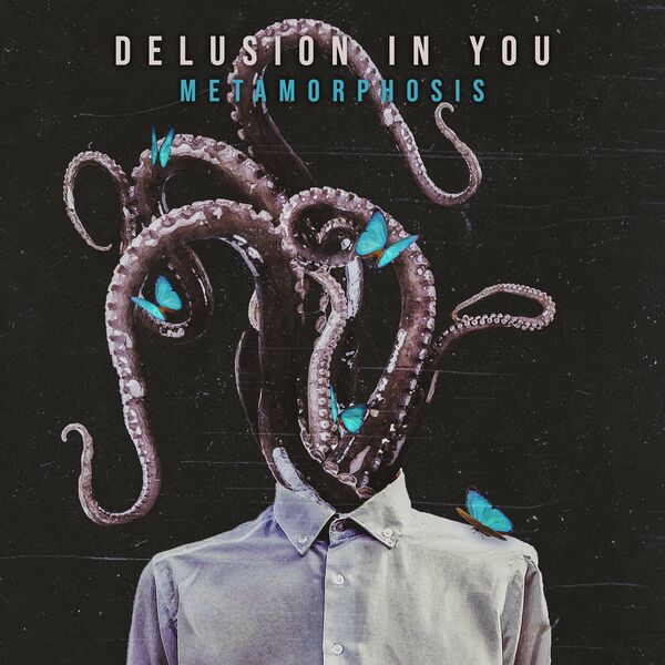 Delusion in You - Metamorphosis (2020)