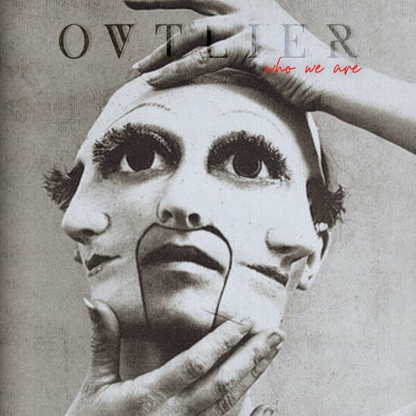 Ovtlier - Who We Are [single] (2021)