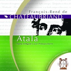 Atala / Chateaubriand / Texte Intégral