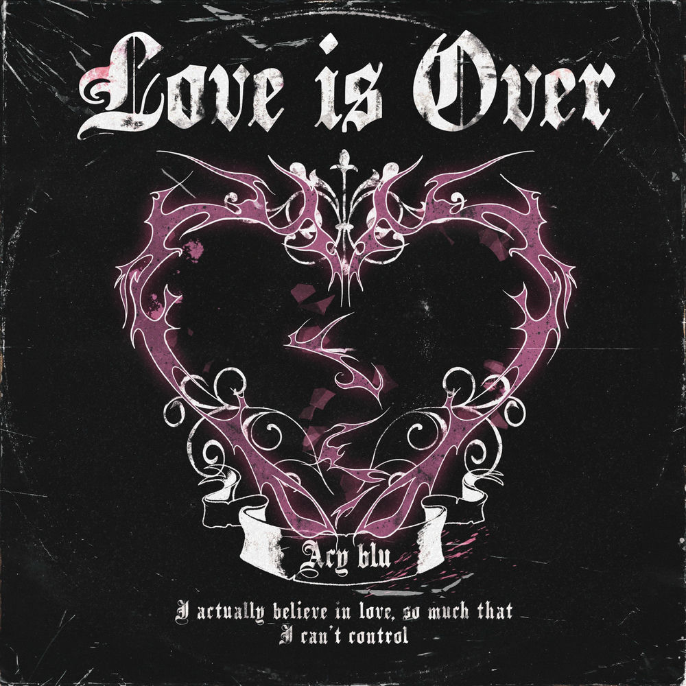 Acy blu – Love Is Over – Single