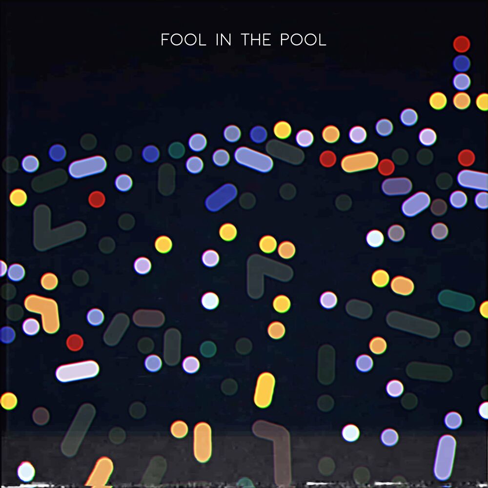 FOOL IN THE POOL – Lonely – Single