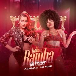 Baixar A Dama, Mc Mari - Rainha do Prazer 2021 Baixar A Dama, Mc Mari - Rainha do Prazer 2021 GRÁTIS