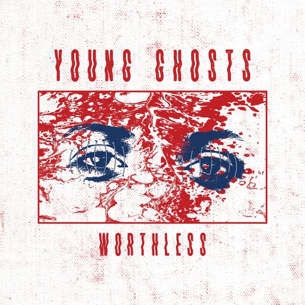 Young Ghosts - Worthless [single] (2020)