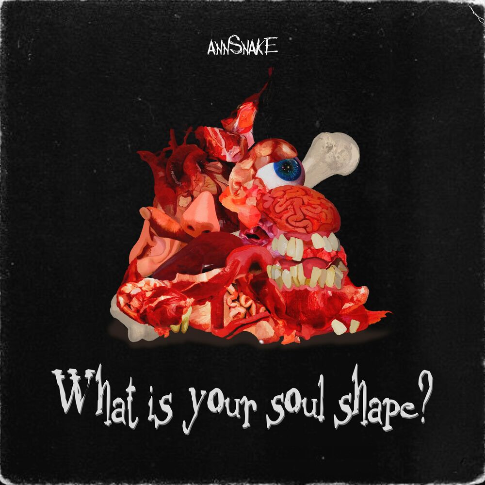 AnnSnake – What is your soul shape? – EP