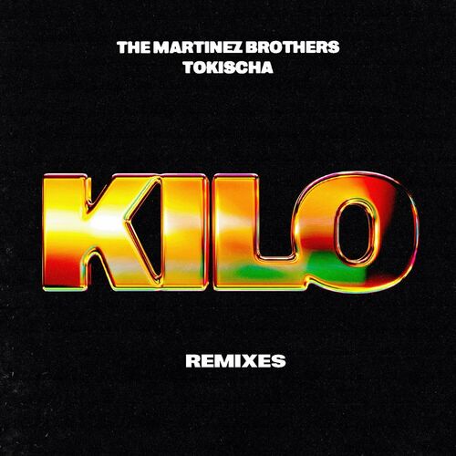 KILO (LSDXOXO Remix) - The Martinez Brothers