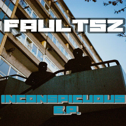 Faultsz - Inconspicuous 2019 [EP]