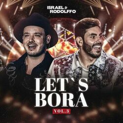 Download CD Israel e Rodolffo – Let’s Bora, Vol. 3 (Ao Vivo) 2023