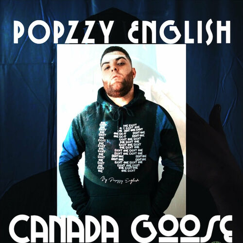 POPZZY ENGLISH - Canada Goose 2019 [EP]