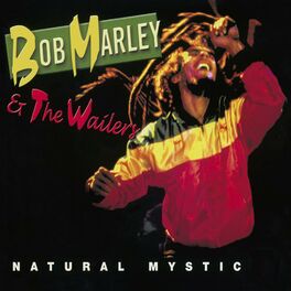 Bob Marley & The Wailers - Natural Mystic