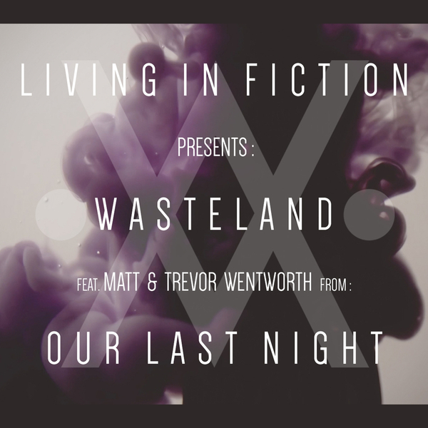 Living in Fiction - Wasteland [single] (2016)