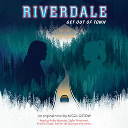 Get Out of Town - Riverdale, Book 2 (Unabridged)