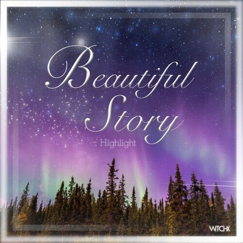 W!TCHX – Beautiful Story (Highlight) – Single