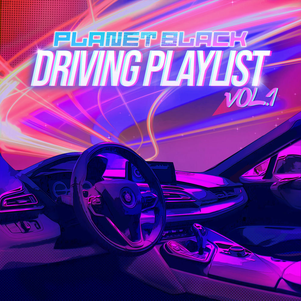 PLANETBLACK – Driving Playlist Vol. 1 – EP