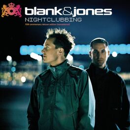 Blank & Jones - Nightclubbing (10th Anniversary Deluxe Edition)