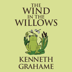 The Wind in the Willows (Unabridged)