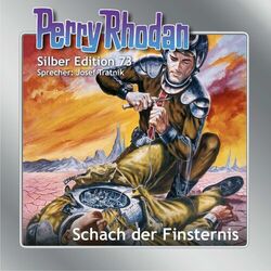 Schach der Finsternis - Perry Rhodan - Silber Edition 73 (Ungekürzt) Audiobook