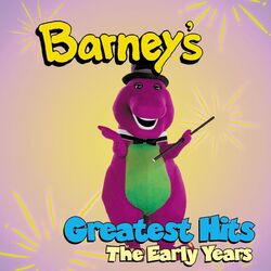 Barney’s Greatest Hits: The Early Years