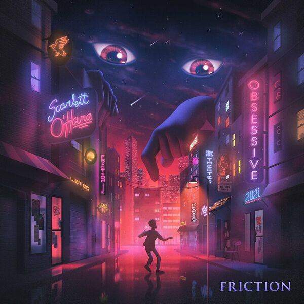 Scarlett O'Hara - Friction [single] (2021)