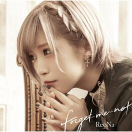 Reona Forget Me Not Listen With Lyrics Deezer