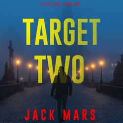 Target Two (The Spy Game—Book #2)