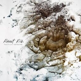 Robert Rich - Tactile Ground