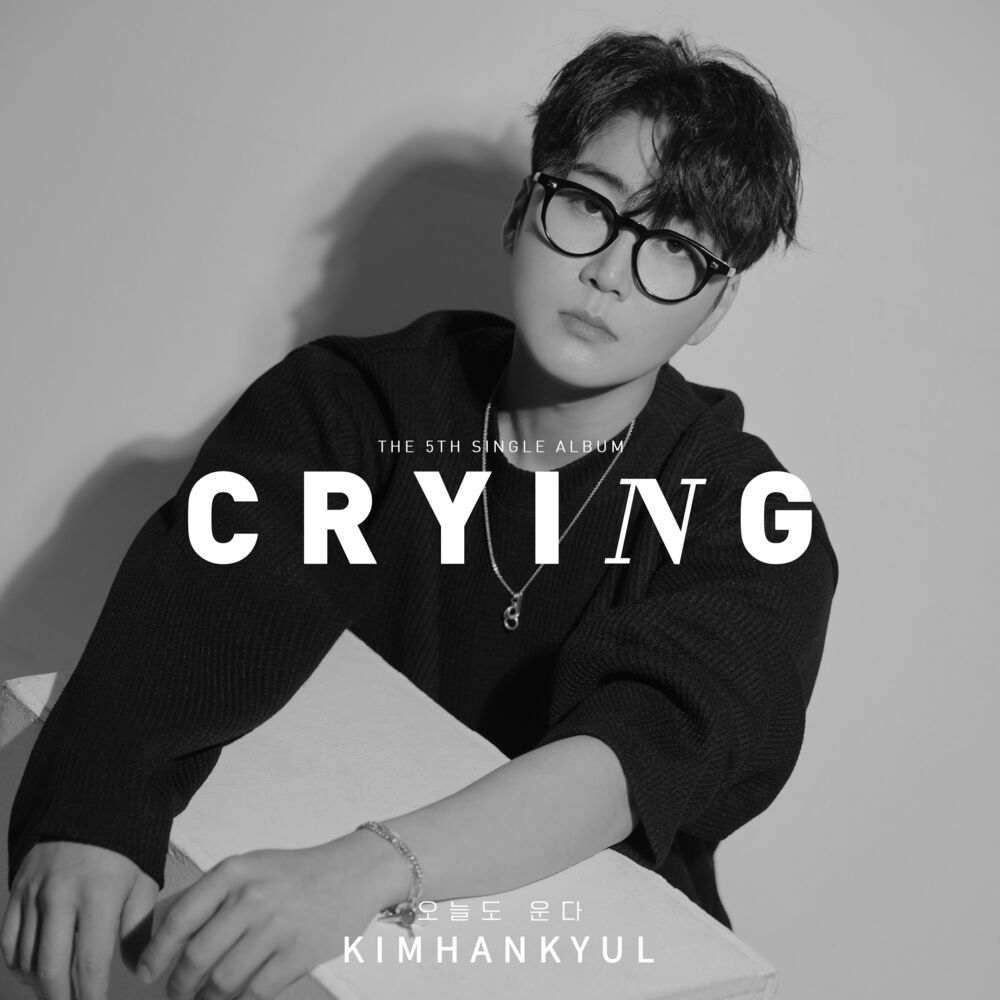 Kim Han Kyul – Crying – Single