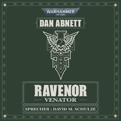 Venator - Warhammer 40.000: Ravenor 2 (Ungekürzt)