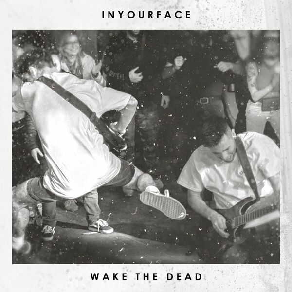 Inyourface - Wake the Dead [single] (2021)